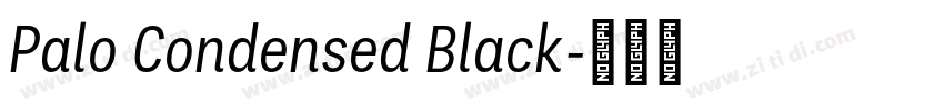 Palo Condensed Black字体转换